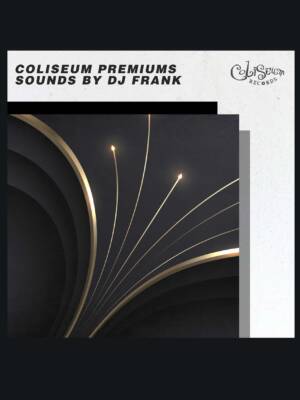 Coliseum Premiums Sounds by Dj Frank