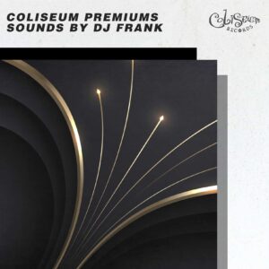 Coliseum Premiums Sounds by Dj Frank