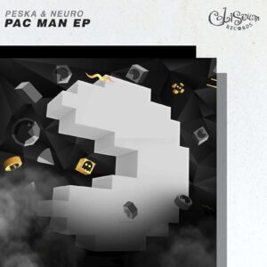 Peska&Neuro - Pac Man EP