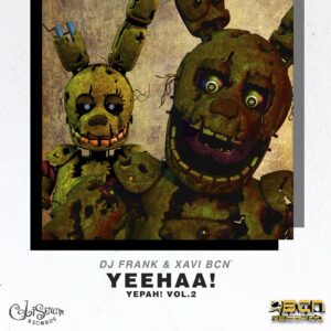 Dj Frank & Xavi Bcn - Yeehaa! Yepah Vol.2