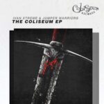 Ivan Xtreme & Jumper Warriors - The Coliseum EP