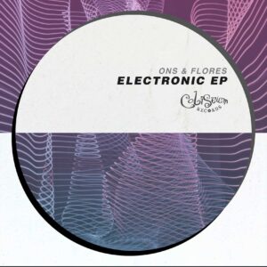 Ons & Flores - Electronic EP