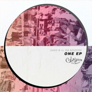 Xavo R & Da Noizers - One EP