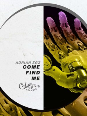 Adrian Zgz - Come find me EP