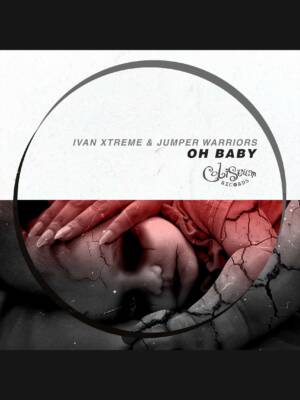 Ivan Xtreme & Jumper Warriors - Oh baby EP