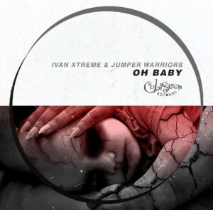Ivan Xtreme & Jumper Warriors - Oh baby EP