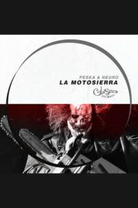 Peska & Neuro - La motosierra EP