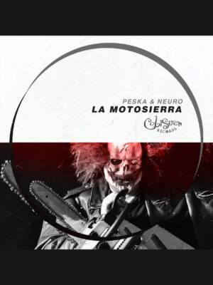 Peska & Neuro - La motosierra EP