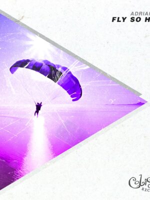 Adrian Zgz - Fly so high EP