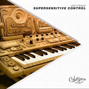 Javi Truck - Supersensitive Control EP
