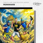 Dave x Me Das Mucho Amor - Romanxs EP
